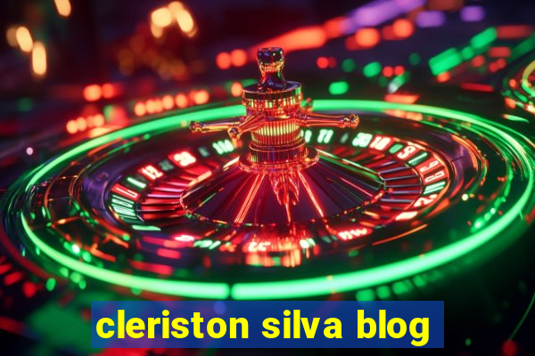 cleriston silva blog